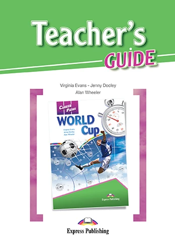 [object Object] «Career Paths. World Cup. Teacher's Guide», авторів Вірджинія Еванс, Дженні Дулі, Алан Уіллер - фото №1