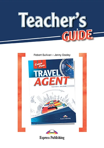 Бумажная книга «Career Paths. Travel Agent. Teacher's Guide», авторов Роберт Салливан, Дженни Дули - фото №1
