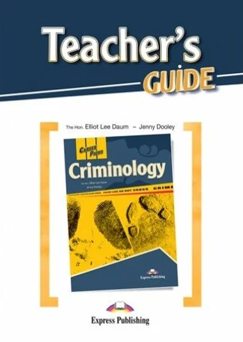 [object Object] «Career Paths. Criminology. Teacher's Guide», авторів Елліот Лі Даум, Дженні Дулі - фото №1