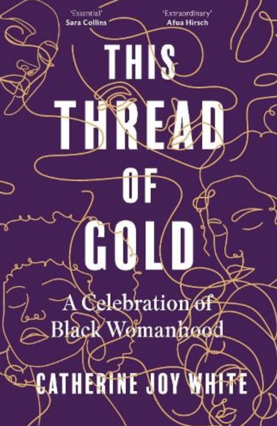 Бумажная книга «This Thread of Gold. A Celebration of Black Womanhood», автор Катрин Джой Уайт - фото №1