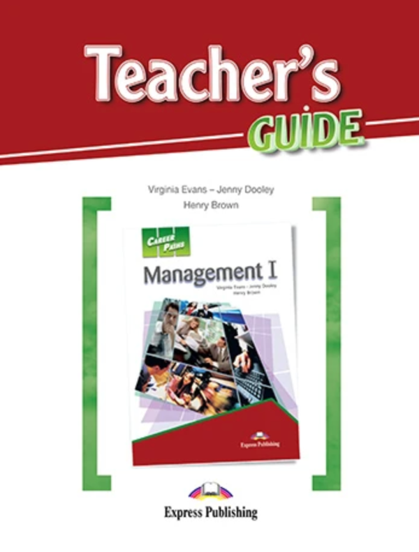 [object Object] «Career Paths. Management I. Teacher's Guide», авторів Вірджинія Еванс, Дженні Дулі, Генрі Браун - фото №1