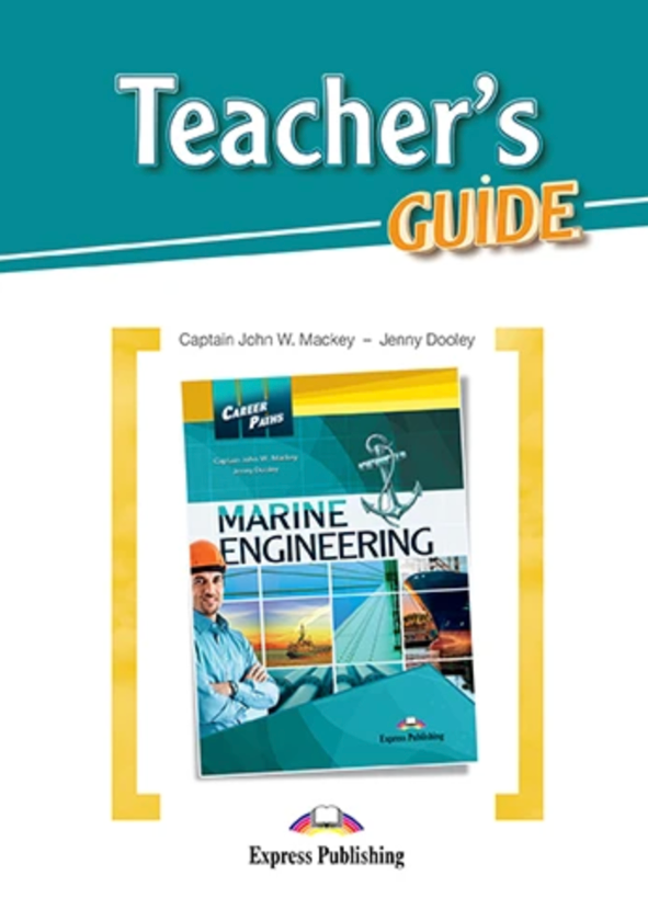 Бумажная книга «Career Paths. Marine Engineering. Teacher's Guide», авторов Джон Макки, Дженни Дули - фото №1