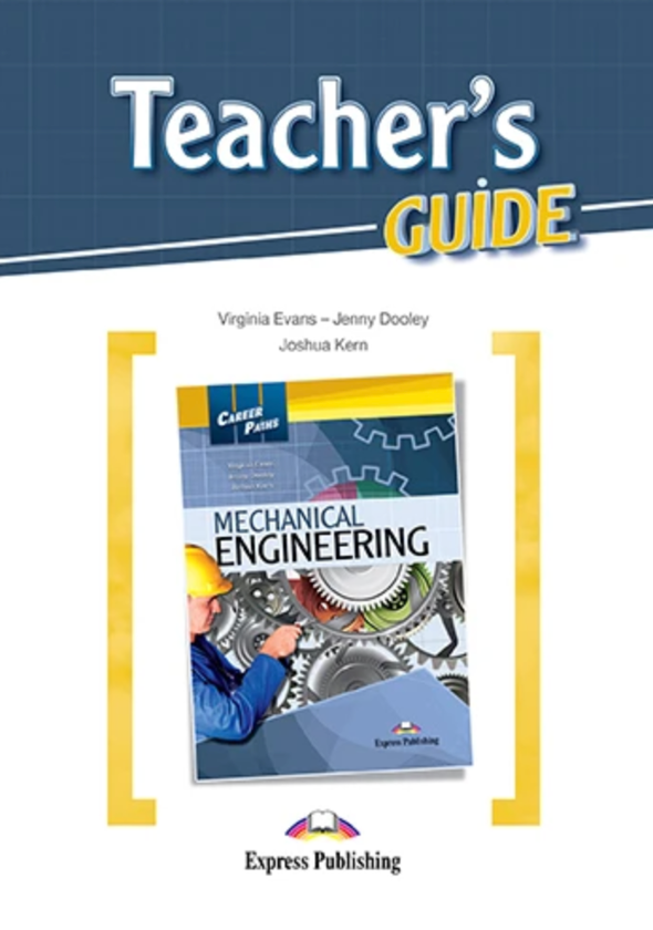 [object Object] «Career Paths. Mechanical Engineering. Teacher's Guide», авторів Вірджинія Еванс, Дженні Дулі, Джошуа Керн - фото №1