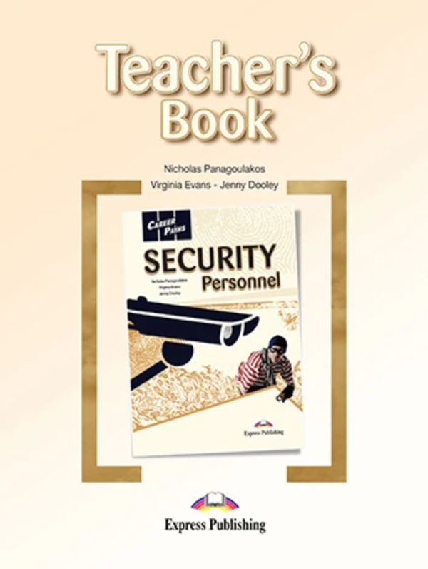 [object Object] «Career Paths. Security Personnel. Teacher's Book», авторів Вірджинія Еванс, Дженні Дулі, Ніколас Панагулакос - фото №1