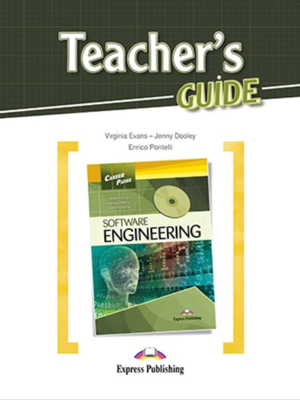 [object Object] «Career Paths. Software Engineering. Teacher's Guide», авторів Вірджинія Еванс, Дженні Дулі, Енріко Понтеллі - фото №1