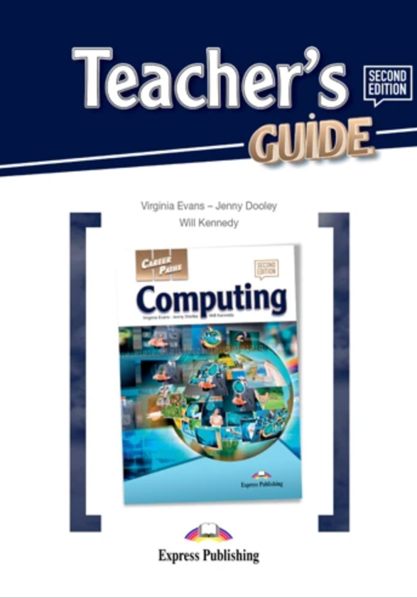 [object Object] «Career Paths. Computing. Teacher's Guide», авторів Вірджинія Еванс, Дженні Дулі, Уілл Кеннеді - фото №1