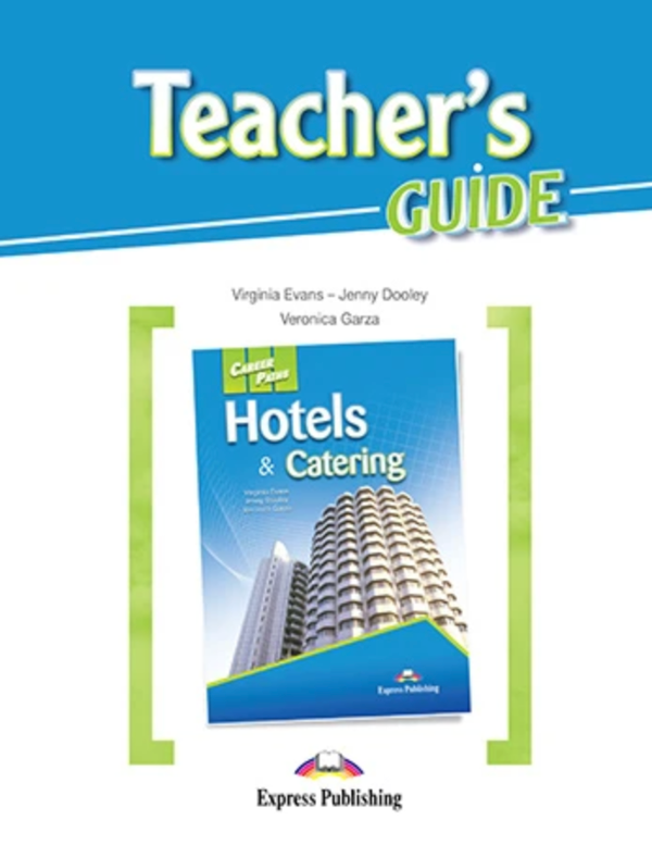 [object Object] «Career Paths. Hotels & Catering. Teacher's Guide», авторів Вірджинія Еванс, Дженні Дулі, Вероніка Гарса - фото №1
