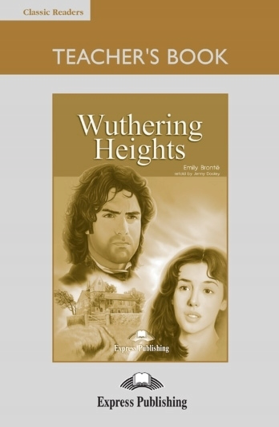 Паперова книга «Wuthering Heights. Teacher's Book», авторів Емілі Бронте, Дженні Дулі - фото №1