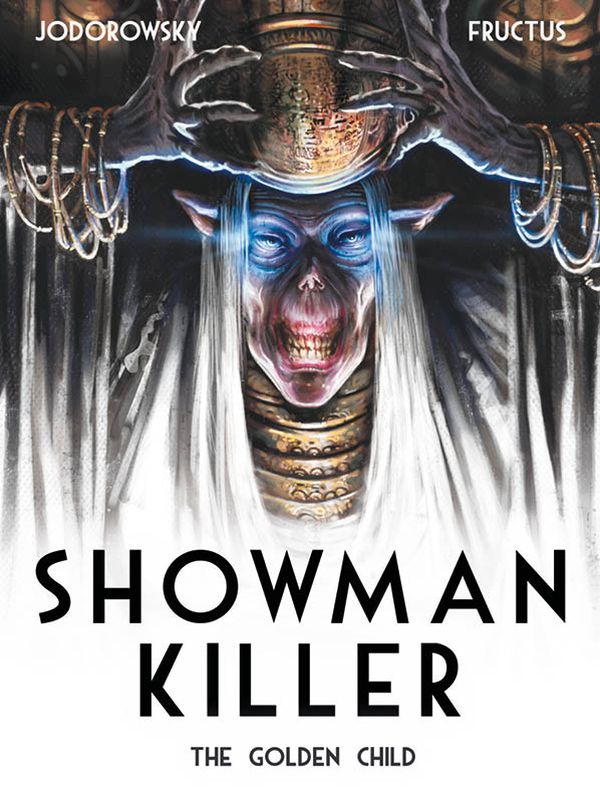 Бумажная книга «Showman Killer. Volume 2. The Golden Child », автор Алехандро Ходоровски - фото №1