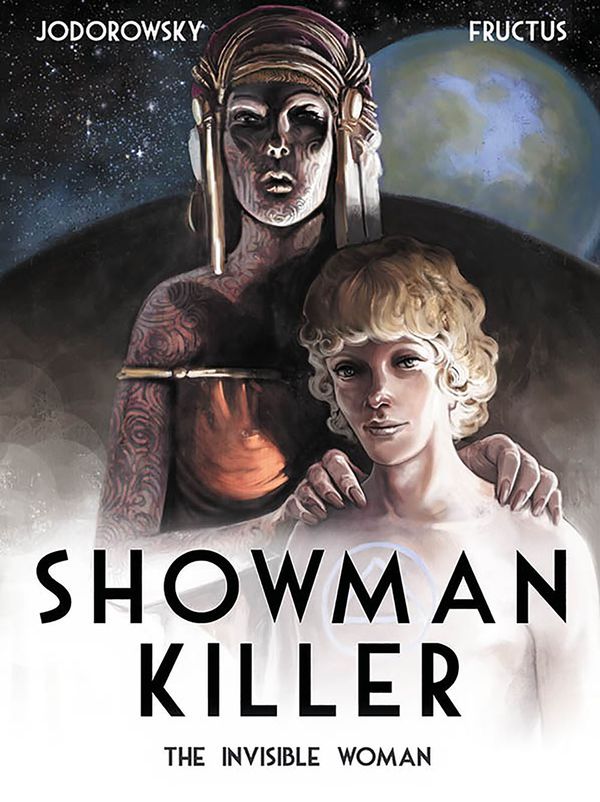 Бумажная книга «Showman Killer: The Invisible Woman Volume 3», автор Алехандро Ходоровски - фото №1