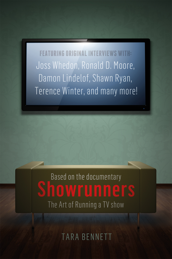 Бумажная книга «Showrunners. The Art of Running a TV Show», автор Тара Беннетт - фото №1