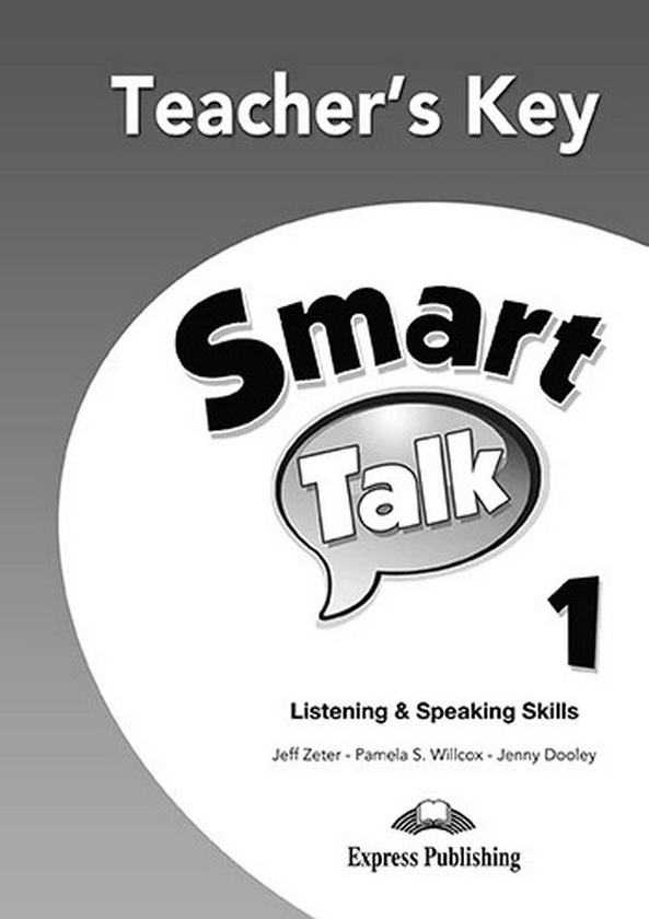 Бумажная книга «Smart Talk. Listening & Speaking Skills 1. Teacher's Key», авторов Джефф Зетер, Памела Уилкокс, Дженни Дули - фото №1
