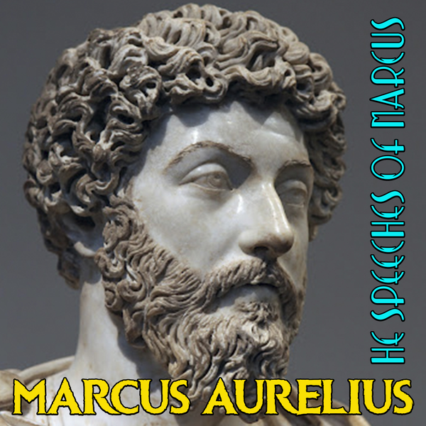 Аудиокнига «The Speeches of Marcus», автор Марк Аврелий Антоний - фото №1