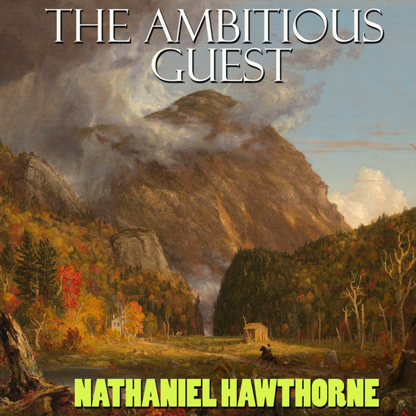 Аудиокнига «The Ambitious Guest», автор Натаниэль Хоторн - фото №1