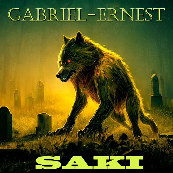 Аудиокнига «Gabriel-Ernest», автор Гектор Хью Манро - фото №1