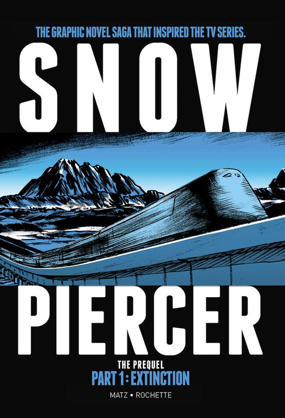 Паперова книга «Snowpiercer The Prequel: Extinction Volume 1», автор Matz - фото №1