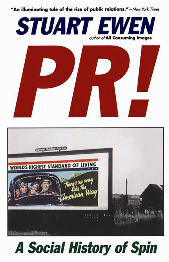 Бумажная книга «PR! : A Social History Of Spin», автор Стюарт Юэн - фото №1