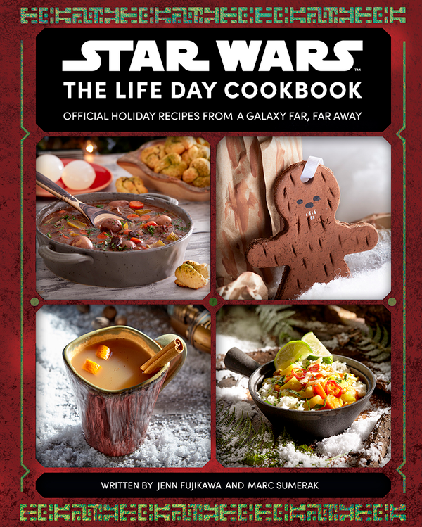 Паперова книга «Star Wars. The Life Day Cookbook», авторів Марк Сумерак, Джен Фудзикава - фото №1