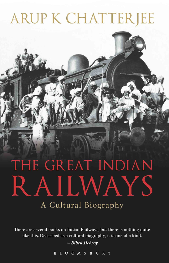 Паперова книга «The Great Indian Railways : A Cultural Biography», автор Аруп К. Чаттерджі - фото №1
