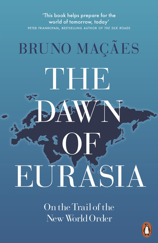 Бумажная книга «The Dawn of Eurasia. On the Trail to the New World Order», автор Бруно Макаес - фото №1