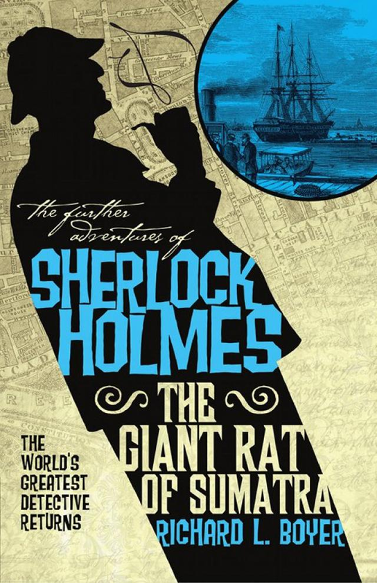 Бумажная книга «The Further Adventures of Sherlock Holmes - The Giant Rat of Sumatra», автор Ричард Л. Бойер - фото №1
