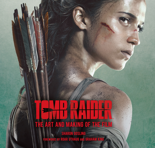 Бумажная книга «Tomb Raider: The Art and Making of the Film», автор Шэрон Гослинг - фото №1