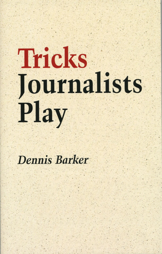 Паперова книга «Tricks Journalists Play», автор Денніс Баркер - фото №1