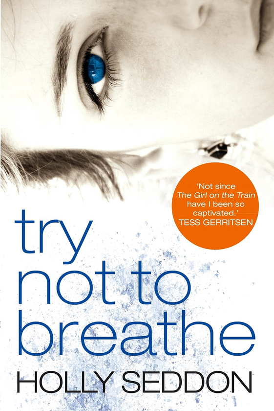 Бумажная книга «Try Not to Breathe», автор Холли Седдон - фото №1