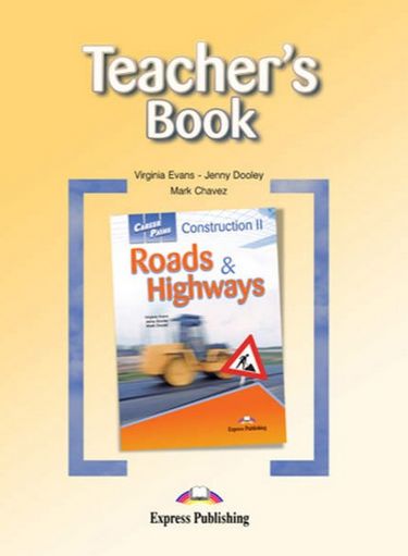 [object Object] «Career Paths. Construction II Roads & Highways. Teacher's Book», авторів Вірджинія Еванс, Дженні Дулі, Марк Чавес - фото №1