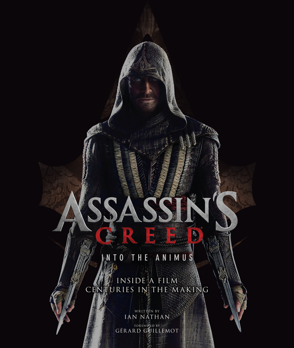 Бумажная книга «Assassin's Creed - Into the Animus: Inside a Film Centuries in the Making», автор Айан Натан - фото №1