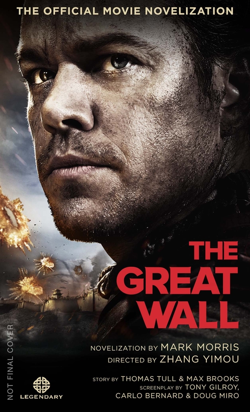 Паперова книга «The Great Wall. The Official Movie Novelization», автор Марк Морріс - фото №1