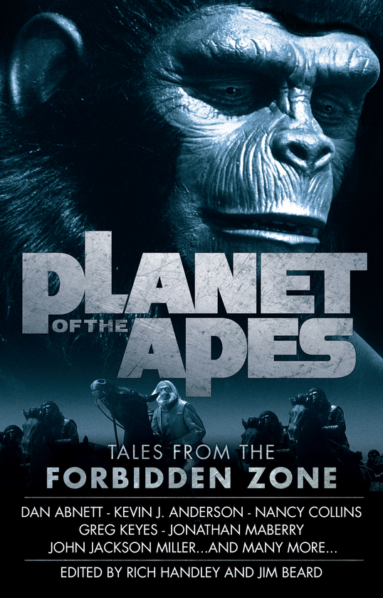 Бумажная книга «Planet of the Apes: Tales from the Forbidden Zone», авторов Дэн Абнетт, Кевин Дж. Андерсон, Грег Киз, Нэнси Коллинз - фото №1