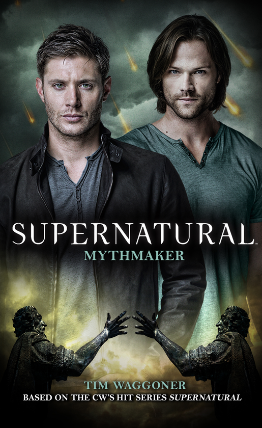 Паперова книга «Supernatural. Mythmaker», автор Тім Ваггонер - фото №1