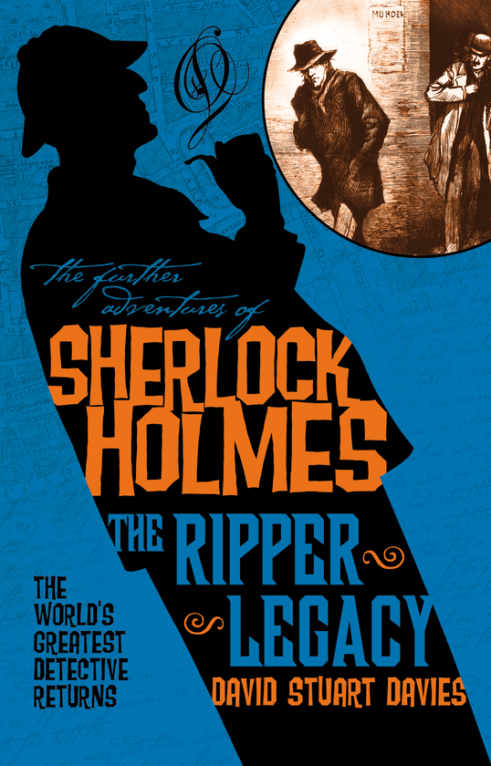 Бумажная книга «The Further Adventures of Sherlock Holmes - The Ripper Legacy», автор Дэвид Стюарт Дэвис - фото №1