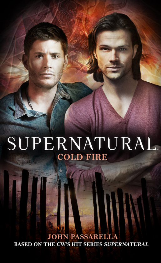 Бумажная книга «Supernatural. Cold Fire», автор Джон Пассарелла - фото №1