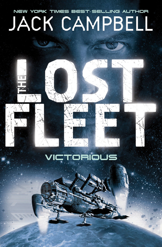 Бумажная книга «The Lost Fleet - Victorious (Book 6)», автор Джек Кэмпбелл - фото №1