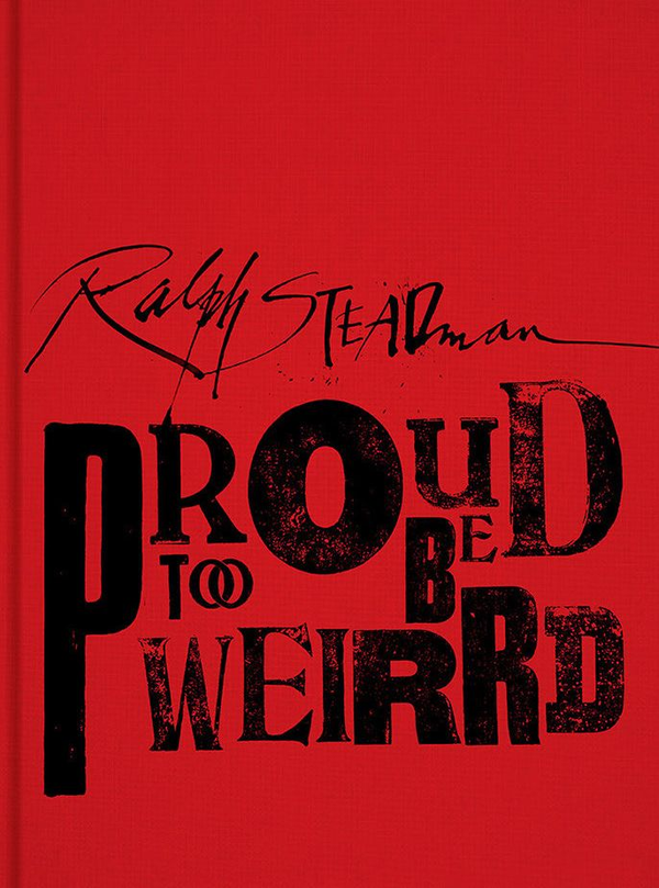 Бумажная книга «Ralph Steadman. Proud to be Weirrd», автор Ральф Стедман - фото №1