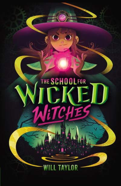 Бумажная книга «The School for Wicked Witches», автор Уилл Тейлор - фото №1