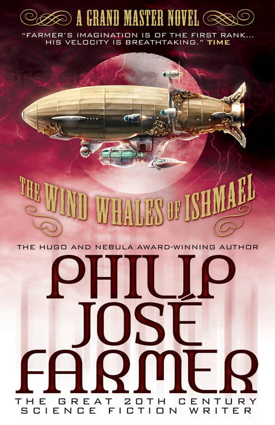 Бумажная книга «The Wind Whales of Ishmael: A Grandmaster Novel», автор Филип Хосе Фармер - фото №1