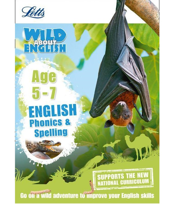 Бумажная книга «Letts Wild About English: Phonics & Spelling Age 5-7» - фото №1