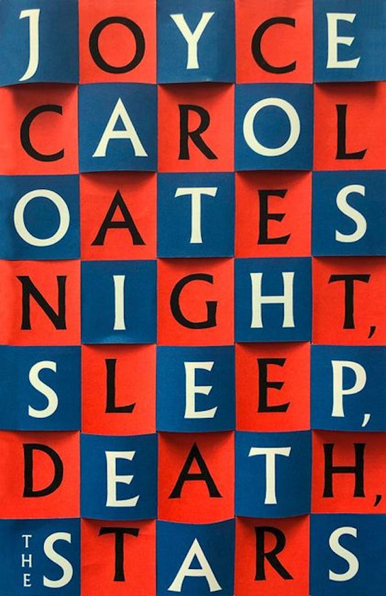 Паперова книга «Night. Sleep. Death. The Stars», автор Джойс Керол Оутс - фото №1
