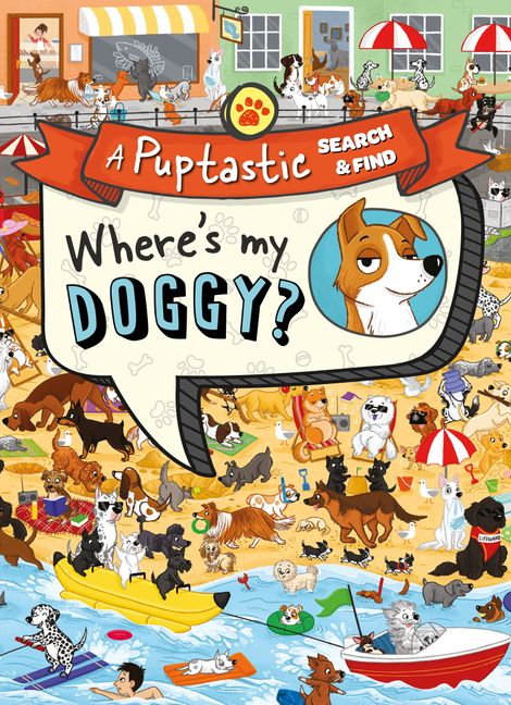 [object Object] «Where's My Doggy? A Pup-Tastic Search and Find Book» - фото №1