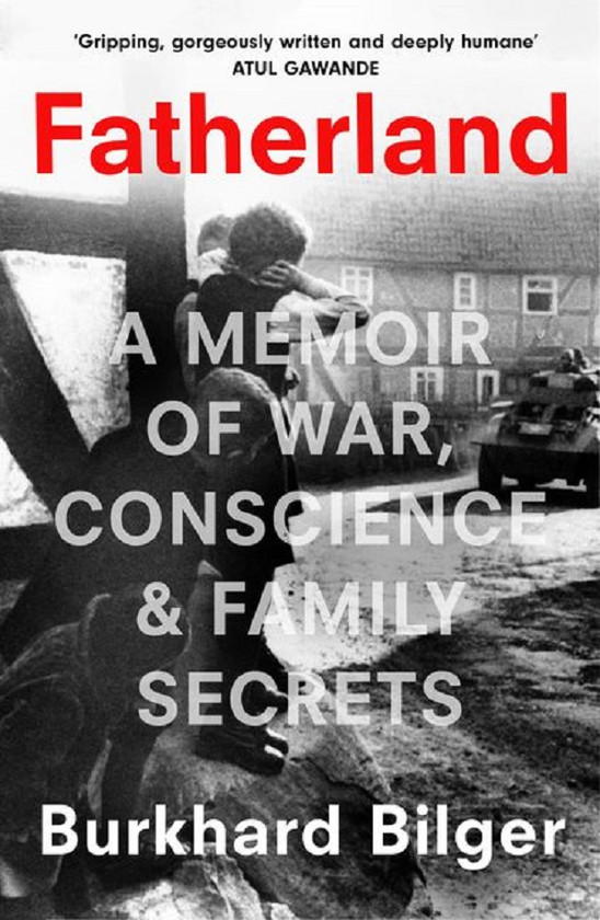 Бумажная книга «Fatherland. A Memoir of War, Conscience and Family Secrets», автор Буркхард Билгер - фото №1