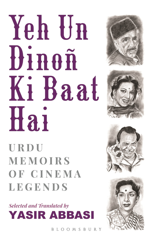 Бумажная книга «Yeh Un Dinon Ki Baat Hai : Urdu Memoirs of Cinema Legends», автор Ясир Аббаси - фото №1