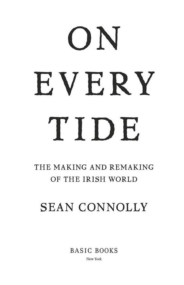 [object Object] «On Every Tide. The making and remaking of the Irish world», автор Шон Конноли - фото №5 - миниатюра