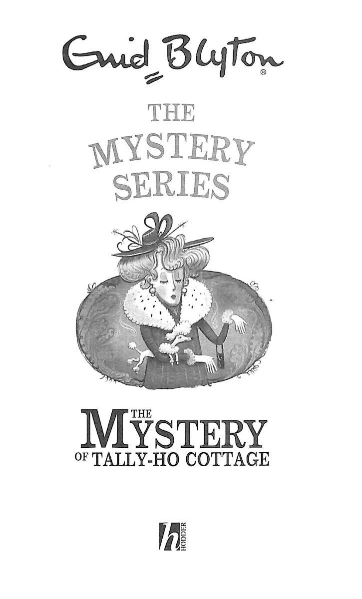 [object Object] «The Mystery of Tally-Ho Cottage. Book 12», автор Энид Блайтон - фото №2 - миниатюра