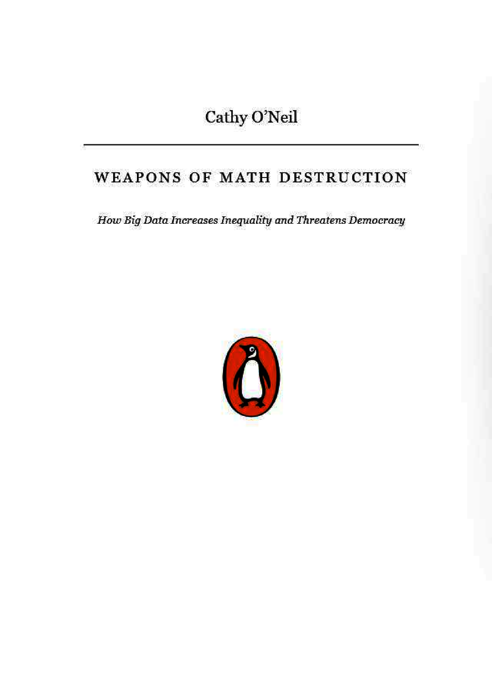 [object Object] «Weapons of Math Destruction: How Big Data Increases Inequality and Threatens Democracy», автор Кэти О'нейл - фото №2 - миниатюра