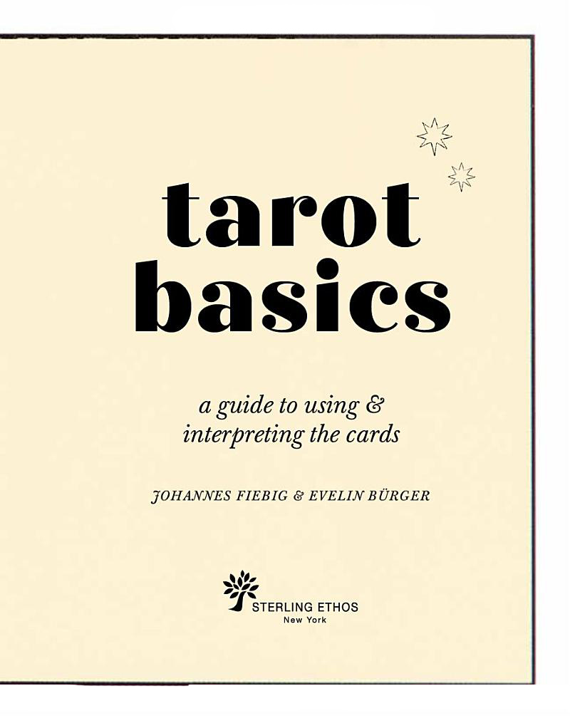[object Object] «Tarot Basics: A Guide to Using & Interpreting the Cards», авторов Эвелин Бюргер, Йоханнес Фибиг - фото №4 - миниатюра