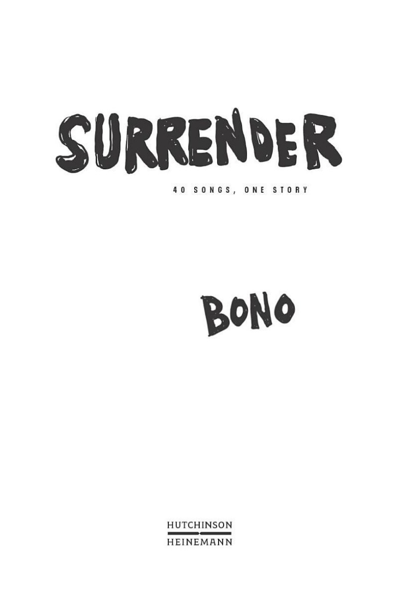 [object Object] «Surrender: 40 Songs, One Story», автор Боно - фото №2 - миниатюра