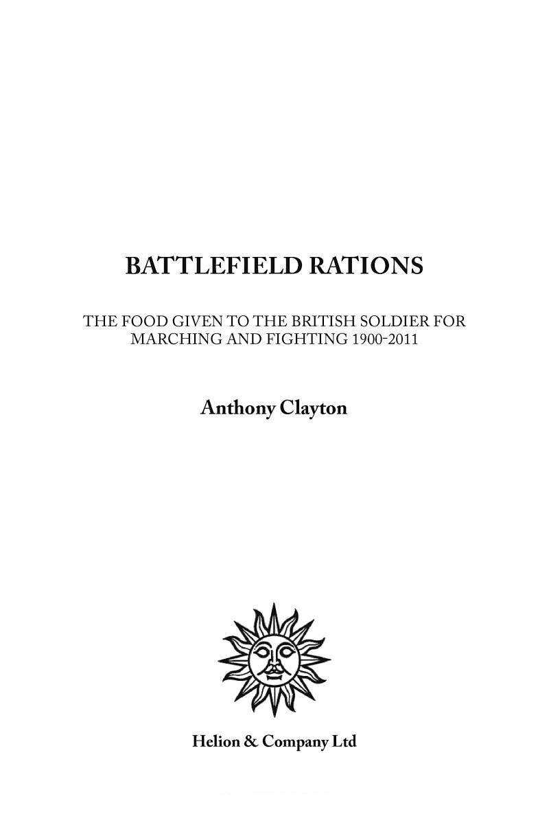 [object Object] «Battlefield Rations. The Food Given to the British Soldier for Marching and Fighting 1900-2011», автор Энтони Клейтон - фото №5 - миниатюра